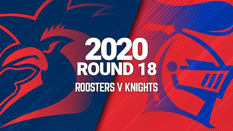 Full Match | Roosters v Knights