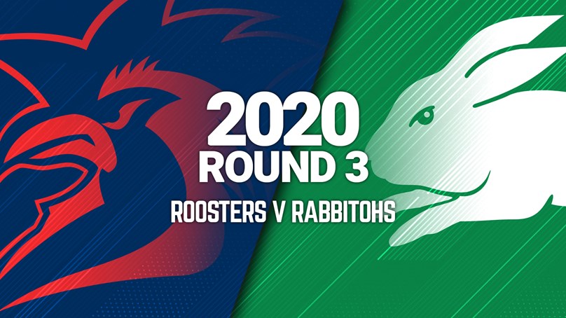 Full Match | Roosters v Rabbitohs