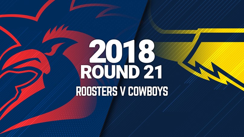 Full Match | Roosters v Cowboys