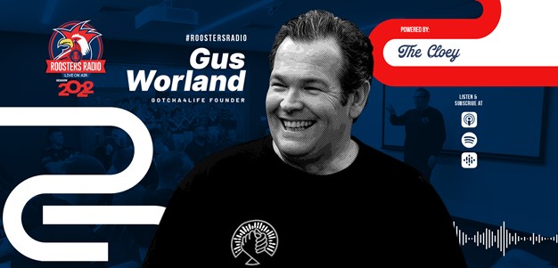 Roosters Radio Ep 137: Gus Worland