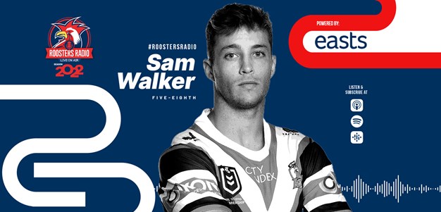 Roosters Radio Ep 123: Sam Walker