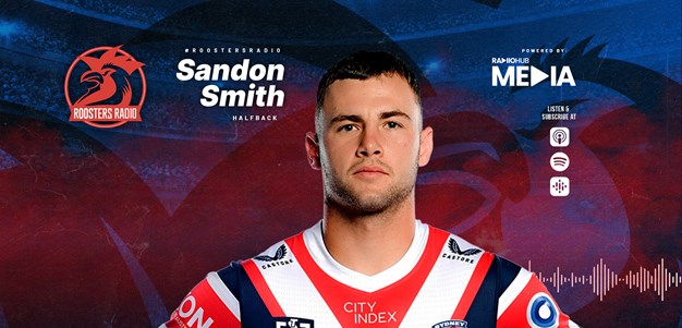 Roosters Radio: Sandon Smith